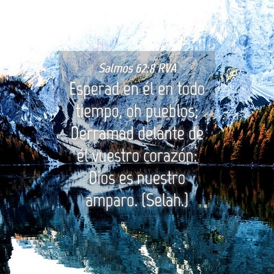 Picture 04 - Salmos 62:8 RVA - Esperad en él en todo tiempo, oh pueblos; - Bible Verse Picture