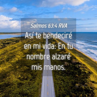 Picture 04 - Salmos 63:4 RVA - Así te bendeciré en mi vida: En tu nombre - Bible Verse Picture