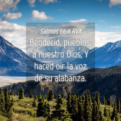 Picture 04 - Salmos 66:8 RVA - Bendecid, pueblos, á nuestro Dios, Y haced oir - Bible Verse Picture