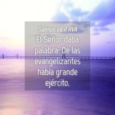 Picture 04 - Salmos 68:11 RVA - El Señor daba palabra: De las evangelizantes - Bible Verse Picture
