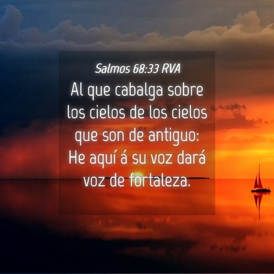 Picture 04 - Salmos 68:33 RVA - Al que cabalga sobre los cielos de los cielos que - Bible Verse Picture