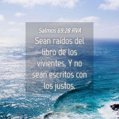 Picture 04 - Salmos 69:28 RVA - Sean raídos del libro de los vivientes, Y no - Bible Verse Picture