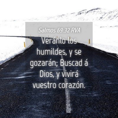Picture 04 - Salmos 69:32 RVA - Veránlo los humildes, y se gozarán; Buscad á - Bible Verse Picture
