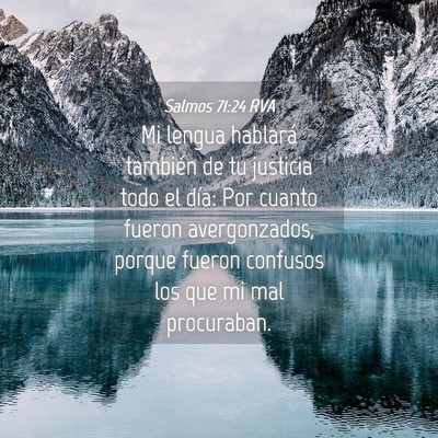 Picture 04 - Salmos 71:24 RVA - Mi lengua hablará también de tu justicia todo - Bible Verse Picture
