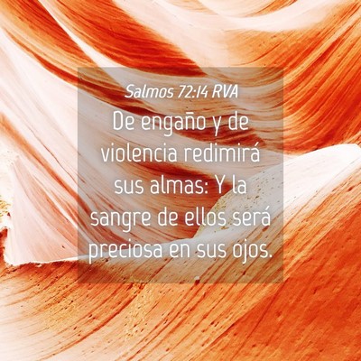 Picture 04 - Salmos 72:14 RVA - De engaño y de violencia redimirá sus almas: Y - Bible Verse Picture