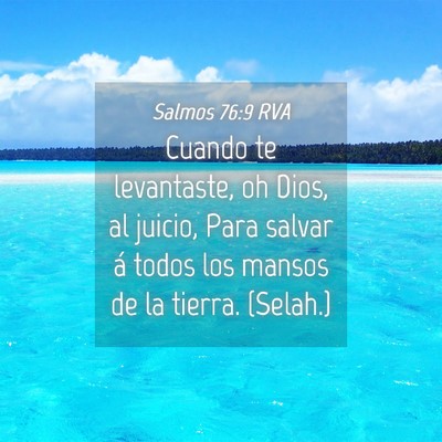 Picture 04 - Salmos 76:9 RVA - Cuando te levantaste, oh Dios, al juicio, Para - Bible Verse Picture