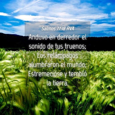 Picture 04 - Salmos 77:18 RVA - Anduvo en derredor el sonido de tus truenos; Los - Bible Verse Picture