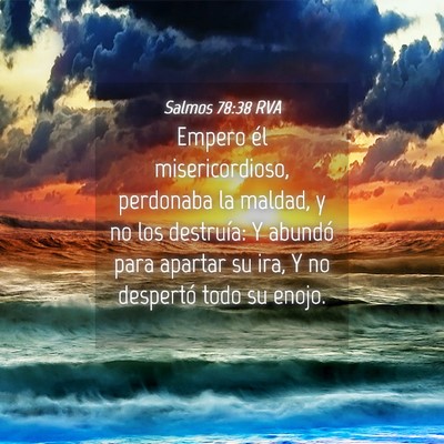 Picture 04 - Salmos 78:38 RVA - Empero él misericordioso, perdonaba la maldad, y - Bible Verse Picture