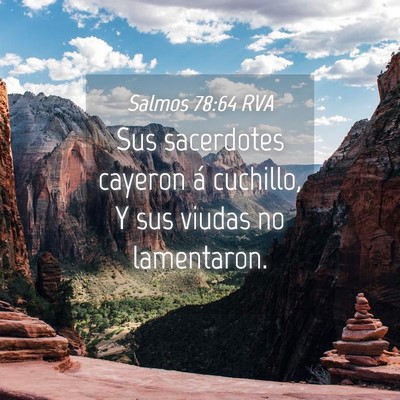 Picture 04 - Salmos 78:64 RVA - Sus sacerdotes cayeron á cuchillo, Y sus viudas - Bible Verse Picture