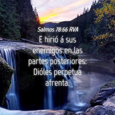Picture 04 - Salmos 78:66 RVA - E hirió á sus enemigos en las partes - Bible Verse Picture