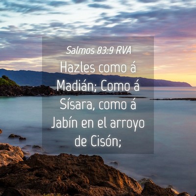 Picture 04 - Salmos 83:9 RVA - Hazles como á Madián; Como á Sísara, como á - Bible Verse Picture