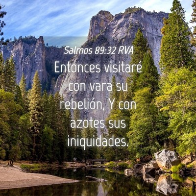 Picture 04 - Salmos 89:32 RVA - Entonces visitaré con vara su rebelión, Y con - Bible Verse Picture