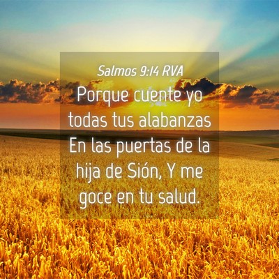 Picture 04 - Salmos 9:14 RVA - Porque cuente yo todas tus alabanzas En las - Bible Verse Picture