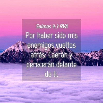 Picture 04 - Salmos 9:3 RVA - Por haber sido mis enemigos vueltos atrás: - Bible Verse Picture