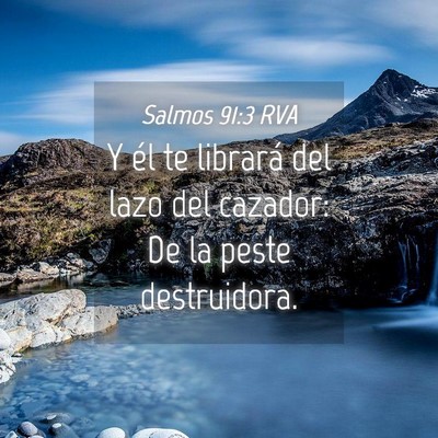 Picture 04 - Salmos 91:3 RVA - Y él te librará del lazo del cazador: De la - Bible Verse Picture