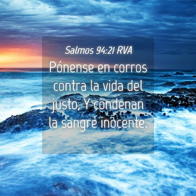 Picture 04 - Salmos 94:21 RVA - Pónense en corros contra la vida del justo, Y - Bible Verse Picture