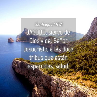 Picture 04 - Santiago 1:1 RVA - JACOBO, siervo de Dios y del Señor Jesucristo, - Bible Verse Picture