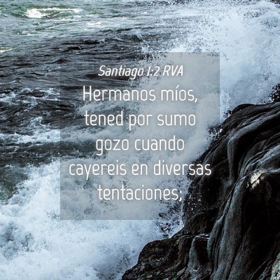 Picture 04 - Santiago 1:2 RVA - Hermanos míos, tened por sumo gozo cuando - Bible Verse Picture