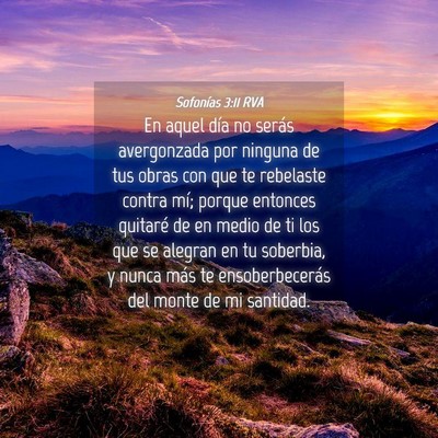 Picture 04 - Sofonías 3:11 RVA - En aquel día no serás avergonzada por ninguna - Bible Verse Picture