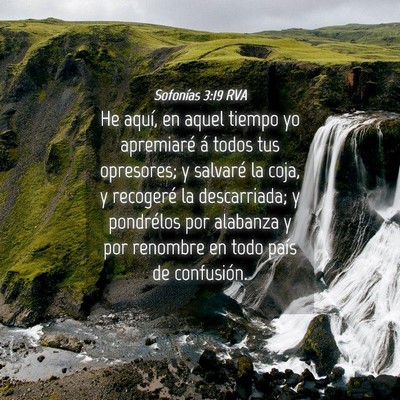 Picture 04 - Sofonías 3:19 RVA - He aquí, en aquel tiempo yo apremiaré á todos - Bible Verse Picture