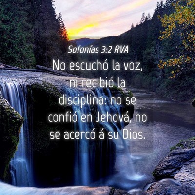 Picture 04 - Sofonías 3:2 RVA - No escuchó la voz, ni recibió la disciplina: no - Bible Verse Picture