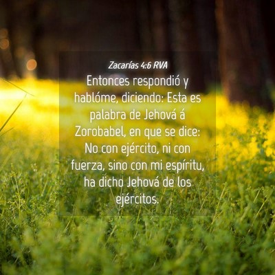 Picture 04 - Zacarías 4:6 RVA - Entonces respondió y hablóme, diciendo: Esta es - Bible Verse Picture