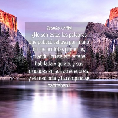 Picture 04 - Zacarías 7:7 RVA - ¿No son estas las palabras que publicó Jehová - Bible Verse Picture