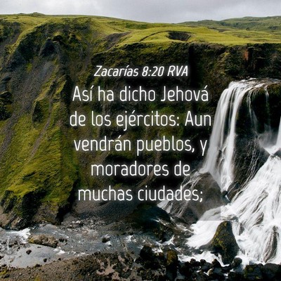 Picture 04 - Zacarías 8:20 RVA - Así ha dicho Jehová de los ejércitos: Aun - Bible Verse Picture