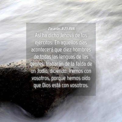 Picture 04 - Zacarías 8:23 RVA - Así ha dicho Jehová de los ejércitos: En - Bible Verse Picture