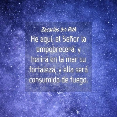 Picture 04 - Zacarías 9:4 RVA - He aquí, el Señor la empobrecerá, y herirá en - Bible Verse Picture