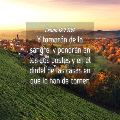 Picture 04 - Éxodo 12:7 RVA - Y tomarán de la sangre, y pondrán en los dos - Bible Verse Picture