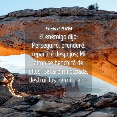 Picture 04 - Éxodo 15:9 RVA - El enemigo dijo: Perseguiré, prenderé, - Bible Verse Picture
