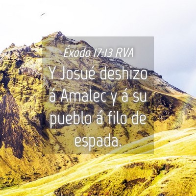 Picture 04 - Éxodo 17:13 RVA - Y Josué deshizo á Amalec y á su pueblo á filo - Bible Verse Picture