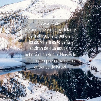 Picture 04 - Éxodo 17:6 RVA - He aquí que yo estoy delante de ti allí sobre - Bible Verse Picture