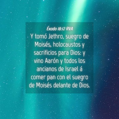 Picture 04 - Éxodo 18:12 RVA - Y tomó Jethro, suegro de Moisés, holocaustos y - Bible Verse Picture