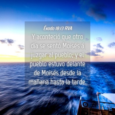Picture 04 - Éxodo 18:13 RVA - Y aconteció que otro día se sentó Moisés á - Bible Verse Picture