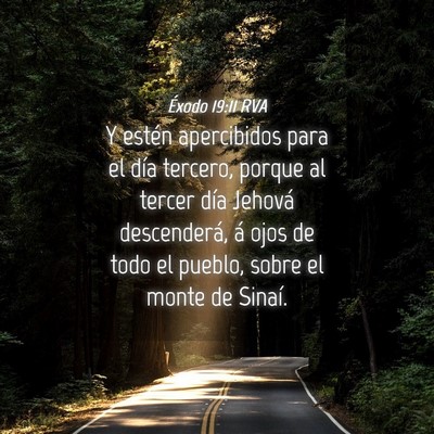 Picture 04 - Éxodo 19:11 RVA - Y estén apercibidos para el día tercero, porque - Bible Verse Picture