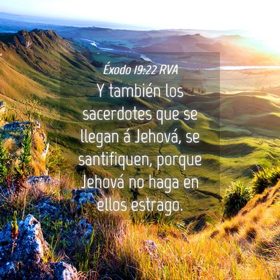 Picture 04 - Éxodo 19:22 RVA - Y también los sacerdotes que se llegan á - Bible Verse Picture