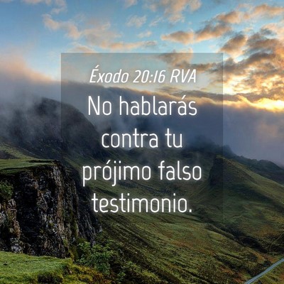 Picture 04 - Éxodo 20:16 RVA - No hablarás contra tu prójimo falso - Bible Verse Picture