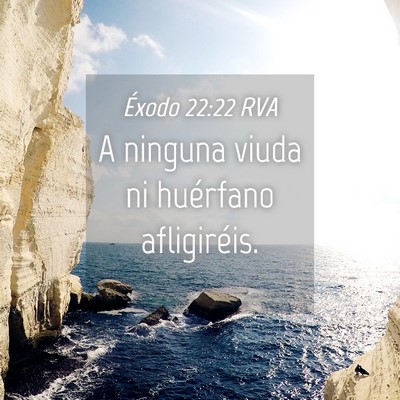 Picture 04 - Éxodo 22:22 RVA - A ninguna viuda ni huérfano - Bible Verse Picture