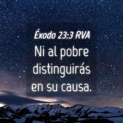 Picture 04 - Éxodo 23:3 RVA - Ni al pobre distinguirás en su - Bible Verse Picture