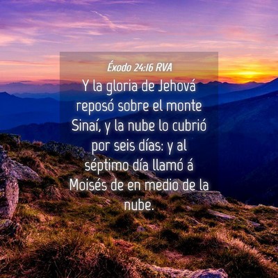 Picture 04 - Éxodo 24:16 RVA - Y la gloria de Jehová reposó sobre el monte - Bible Verse Picture
