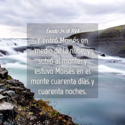 Picture 04 - Éxodo 24:18 RVA - Y entró Moisés en medio de la nube, y subió al - Bible Verse Picture