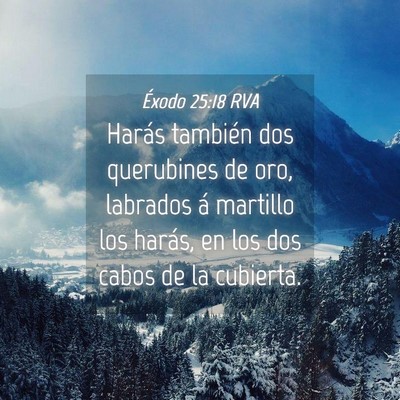 Picture 04 - Éxodo 25:18 RVA - Harás también dos querubines de oro, labrados - Bible Verse Picture