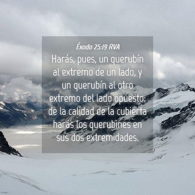 Picture 04 - Éxodo 25:19 RVA - Harás, pues, un querubín al extremo de un lado, - Bible Verse Picture