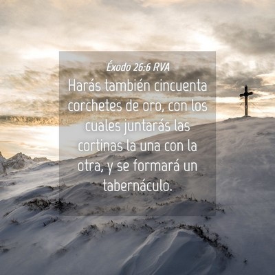Picture 04 - Éxodo 26:6 RVA - Harás también cincuenta corchetes de oro, con - Bible Verse Picture