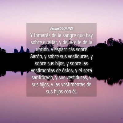 Picture 04 - Éxodo 29:21 RVA - Y tomarás de la sangre que hay sobre el altar, y - Bible Verse Picture