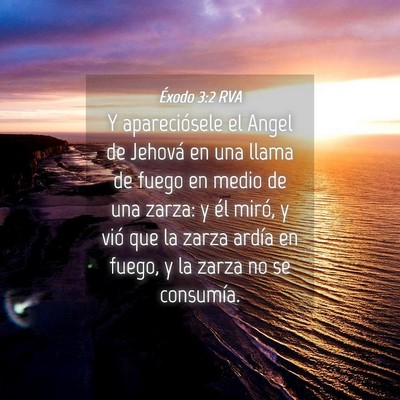 Picture 04 - Éxodo 3:2 RVA - Y apareciósele el Angel de Jehová en una llama - Bible Verse Picture