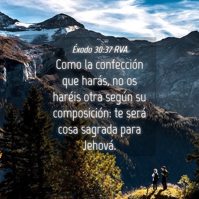 Picture 04 - Éxodo 30:37 RVA - Como la confección que harás, no os haréis - Bible Verse Picture