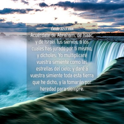 Picture 04 - Éxodo 32:13 RVA - Acuérdate de Abraham, de Isaac, y de Israel tus - Bible Verse Picture